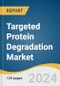 Targeted Protein Degradation Market Size, Share & Trends Analysis Report By Type (PROTAC, Molecular Glues), By Application (Drug Discovery, Therapy Development), By End-use, By Region, And Segment Forecasts, 2025 - 2030 - Product Image