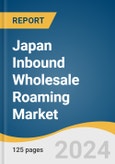 Japan Inbound Wholesale Roaming Market Size, Share & Trends Analysis Report By Services (Data, SMS, Voice, And IoT), By Type (Pre-paid And Post-paid), By Application, By Inbound Countries, And Segment Forecasts, 2024 - 2030- Product Image