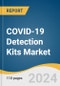 COVID-19 Detection Kits Market Size, Share & Trends Analysis Report By Product (RT-PCR Assay Kits), By Sample Type (Nasopharyngeal), By Mode (Centralized Testing), By End-use (Laboratories), By Region, And Segment Forecasts, 2024 - 2030 - Product Image