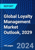 Global Loyalty Management Market Outlook, 2029- Product Image