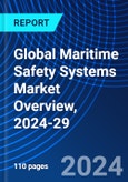 Global Maritime Safety Systems Market Overview, 2024-29- Product Image