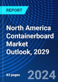 North America Containerboard Market Outlook, 2029- Product Image