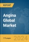 Angina Global Market Report 2024 - Product Image