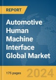 Automotive Human Machine Interface (HMI) Global Market Report 2024- Product Image