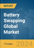 Battery Swapping Global Market Report 2024- Product Image