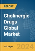 Cholinergic Drugs Global Market Report 2024- Product Image