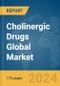 Cholinergic Drugs Global Market Report 2024 - Product Thumbnail Image