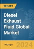 Diesel Exhaust Fluid Global Market Report 2024- Product Image