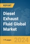 Diesel Exhaust Fluid Global Market Report 2024 - Product Image