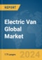 Electric Van Global Market Report 2024 - Product Thumbnail Image