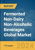 Fermented Non-Dairy Non-Alcoholic Beverages Global Market Report 2024- Product Image