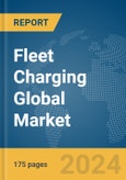 Fleet Charging Global Market Report 2024- Product Image