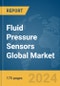 Fluid Pressure Sensors Global Market Report 2024 - Product Image