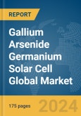 Gallium Arsenide Germanium Solar Cell (Gaas) Global Market Report 2024- Product Image