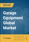 Garage Equipment Global Market Report 2024 - Product Image