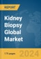 Kidney Biopsy Global Market Report 2024 - Product Thumbnail Image