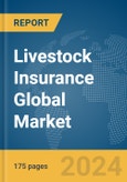 Livestock Insurance Global Market Report 2024- Product Image