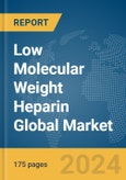 Low Molecular Weight Heparin Global Market Report 2024- Product Image