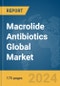 Macrolide Antibiotics Global Market Report 2024 - Product Image