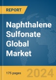 Naphthalene Sulfonate Global Market Report 2024- Product Image