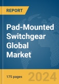 Pad-Mounted Switchgear Global Market Report 2024- Product Image