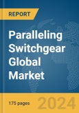 Paralleling Switchgear Global Market Report 2024- Product Image