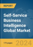 Self-Service Business Intelligence (BI) Global Market Report 2024- Product Image