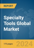 Specialty Tools Global Market Report 2024- Product Image