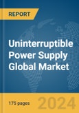 Uninterruptible Power Supply (UPS) Global Market Report 2024- Product Image