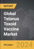 Tetanus Toxoid Vaccine - Global Strategic Business Report- Product Image