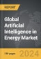 Artificial Intelligence in Energy - Global Strategic Business Report - Product Image