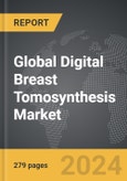 Digital Breast Tomosynthesis - Global Strategic Business Report- Product Image