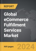 eCommerce Fulfillment Services - Global Strategic Business Report- Product Image