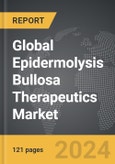 Epidermolysis Bullosa Therapeutics - Global Strategic Business Report- Product Image