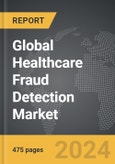 Healthcare Fraud Detection - Global Strategic Business Report- Product Image