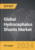 Hydrocephalus Shunts - Global Strategic Business Report- Product Image