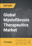 Myelofibrosis Therapeutics - Global Strategic Business Report- Product Image