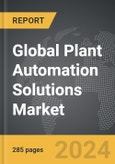 Plant Automation Solutions - Global Strategic Business Report- Product Image