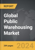 Public Warehousing - Global Strategic Business Report- Product Image