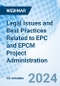 Legal Issues and Best Practices Related to EPC and EPCM Project Administration - Webinar - Product Image