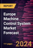 Europe Machine Control System Market Forecast to 2030 - Regional Analysis - by Type, Equipment, Industry, View Type, and Type of Delivery- Product Image