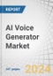 AI Voice Generator Market by Technology (Deep Learning, Transformer Models, Generative Adversarial Networks (GANs), Autoencoder; Voice Translation, Voice Cloning, Text to Speech, Virtual Assistants, AI Music Generator) - Global Forecast to 2030 - Product Image