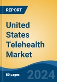 United States Telehealth Market, By Region, Competition, Forecast and Opportunities, 2019-2029F- Product Image