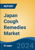 Japan Cough Remedies Market, By Region, Competition, Forecast and Opportunities, 2020-2030F- Product Image