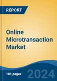 Online Microtransaction Market - Global Industry Size, Share, Trends, Opportunity, and Forecast, 2019-2029F- Product Image