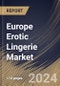 Europe Erotic Lingerie Market Size, Share & Trends Analysis Report By Material (Natural and Synthetic), By Product Type, By Distribution Channel (Hypermarket/Supermarket, E-commerce, Brand Outlets, and Specialty Stores), By Country and Growth Forecast, 2024 - 2031 - Product Image