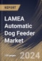 LAMEA Automatic Dog Feeder Market Size, Share & Trends Analysis Report By Type (Programmable Dog Feeder, and Gravity Dog Feeder), By Nature, By Distribution Channel (Offline, and Online), By Country and Growth Forecast, 2024 - 2031 - Product Image