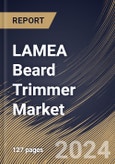 LAMEA Beard Trimmer Market Size, Share & Trends Analysis Report By Product Type (Cordless, and Corded), By Distribution Channel, By End User (Personal, and Commercial), By Country and Growth Forecast, 2024 - 2031- Product Image