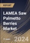 LAMEA Saw Palmetto Berries Market Size, Share & Trends Analysis Report By Source (Organic, and Conventional), By Application, By Form, By Country and Growth Forecast, 2024 - 2031 - Product Thumbnail Image