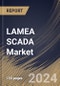 LAMEA SCADA Market Size, Share & Trends Analysis Report By Component, By Offering (Services, Software, Hardware), By Vertical, By Country and Growth Forecast, 2024 - 2031 - Product Image